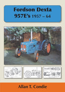 Fordson Dexta 957E's 1957-64-9781904686316