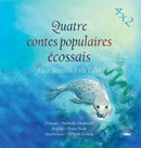 Quatre Contes Populaires Ecossais : Four Scottish Folk Tales-9781904737483