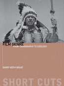 Film Genre - From Iconography to Ideology-9781904764793