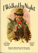 I Walked by Night : Being the Philosophy of the King of the Norfolk Poachers, Written by Himself-9781904784227