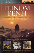 Phnom Penh : A Cultural and Literary History-9781904955405