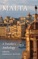 Malta: A Traveller's Anthology