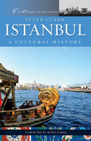Istanbul: A Cultural History