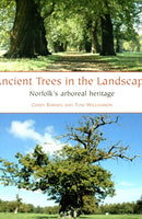 Ancient Trees in the Landscape : Norfolk's arboreal heritage-9781905119394