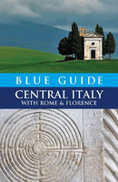 Blue Guide Central Italy with Rome and Florence-9781905131228