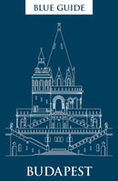 Blue Guide Budapest : 3rd Edition-9781905131792