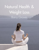 Natural Health and Weight Loss-9781905140152