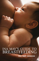 Ina May's Guide to Breastfeeding-9781905177332