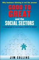 Good to Great and the Social Sectors : A Monograph to Accompany Good to Great-9781905211326