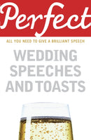 Perfect Wedding Speeches and Toasts-9781905211777