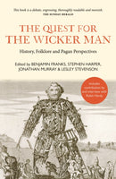 Quest For The Wicker Man, The: History, Folklore and Pagan Perspectives