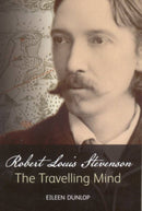 Robert Louis Stevenson : The Travelling Mind-9781905267217