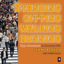 Standing, Walking, Running, Sitting : Yoga Awareness in Everyday Life-9781905398331