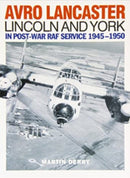 Avro Lancaster Lincoln and York : In Post-War RAF Service 1945-1950-9781905414130
