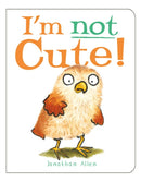 I'm Not Cute!-9781905417889