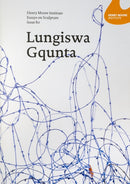 Henry Moore Institute Essays on Sculpture: Issue 80 : Lungiswa Gqunta-9781905462636