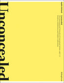 Unconcealed: The International Network of Conceptual Artists, 1967-77 : Dealers, Exhibitions and Public Collections-9781905464173