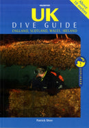 UK Dive Guide : Diving Guide to England, Ireland, Scotland and Wales-9781905492145