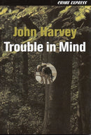 Trouble in Mind-9781905512256