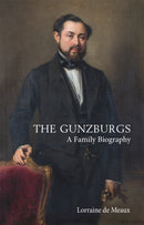 The Gunzburgs : A Family Biography-9781905559992