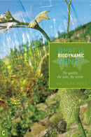 What is Biodynamic Wine? : The Quality, the Taste, the Terroir-9781905570096