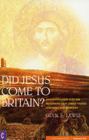 Did Jesus Come to Britain?