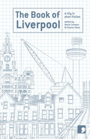 The Book of Liverpool : A City in Short Fiction-9781905583096