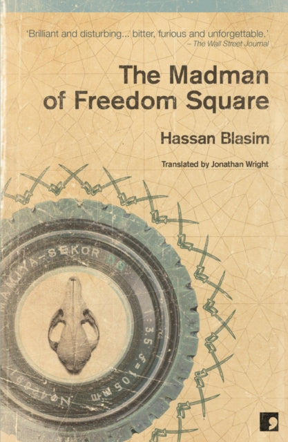 The Madman of Freedom Square-9781905583256