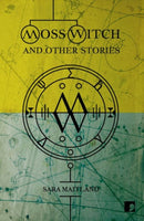 Moss Witch : And Other Stories-9781905583423