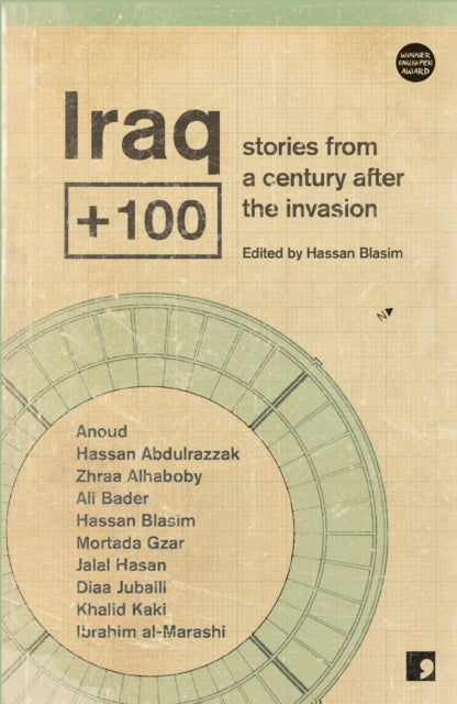 Iraq+100 : Stories from a Century After the Invasion-9781905583669