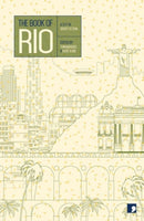 The Book of Rio : A City in Short Fiction-9781905583683