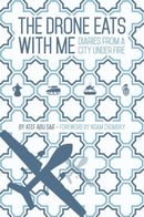 The Drone Eats with Me : Diaries from a City Under Fire-9781905583713