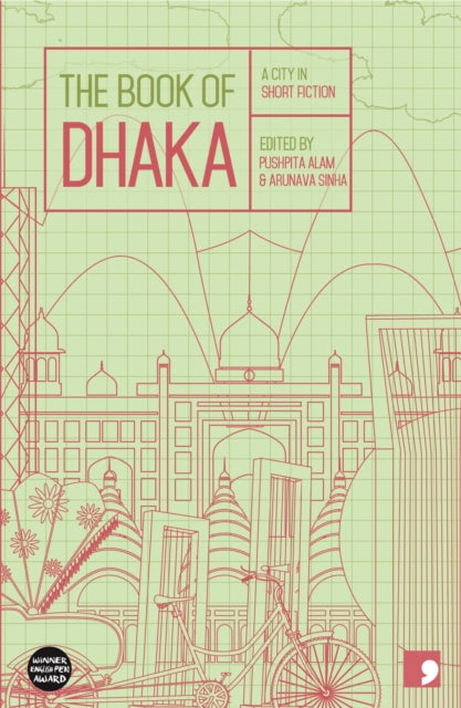 The Book of Dhaka : A City in Short Fiction-9781905583805