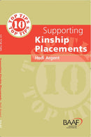 Ten Top Tips for Supporting Kinship Placements-9781905664696