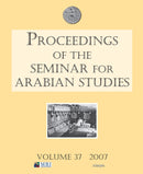 Proceedings of the Seminar for Arabian Studies Volume 38 2008-9781905739202