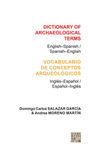 Dictionary of Archaeological Terms: English-Spanish/ Spanish-English-9781905739479