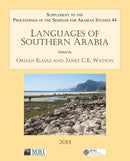 Languages of Southern Arabia : Supplement to the Proceedings of the Seminar for Arabian Studies Volume 44 2014-9781905739813