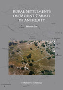 Rural Settlements on Mount Carmel in Antiquity-9781905739875