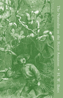 The Naturalist on the River Amazons Vol II-9781905748570