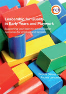 Leadership for Quality in Early Years and Playwork : Supporting Your Team to Achieve Better Outcomes for Children and Families-9781905818501
