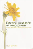 Practical Handbook of Homoeopathy : The How, When, Why and Which of Home Prescribing-9781905857593