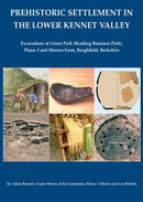 Prehistoric Settlement in the Lower Kennet Valley