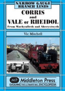 Narrow Gauge Branch Lines: Corris and Vale of Rheidol