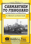 Western Main Lines: Carmarthen to Fishguard