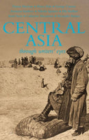 Central Asia : Through Writers' Eyes-9781906011840
