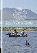 Scottish Canoe Classics : Twenty Five Great Canoe & Kayak Trips-9781906095499