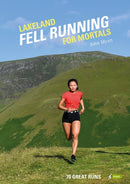 Lakeland Fell Running for Mortals : 70 great runs-9781906095888