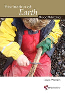 Fascination of Earth: Wood Whittling-9781906116125