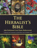 The Herbalist's Bible : John Parkinson's Lost Classic Rediscovered-9781906122515