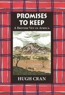 Promises to Keep : A British Vet in Africa-9781906122973